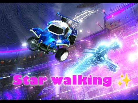 Star Walkin Rocket League Montage Youtube