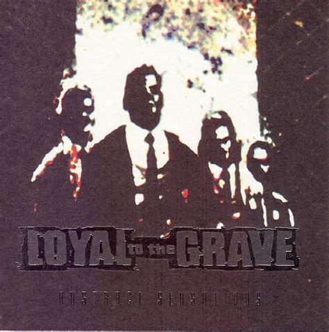 Hardcore Loyal To The Grave Abstract Sensations