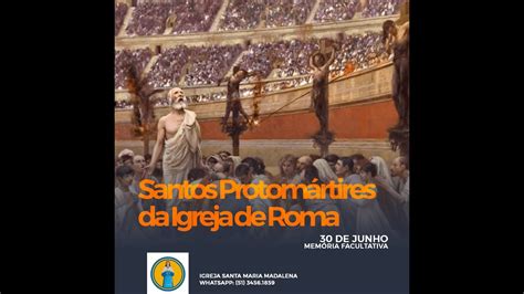 Santos Protom Rtires Da Igreja De Roma Youtube