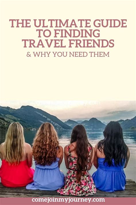 How To Find Travel Friends And Why You Need Them Travel Friends