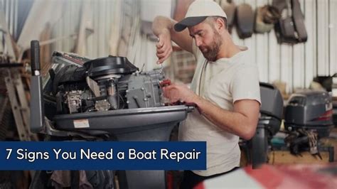 7 Common Signs You Need A Boat Repair