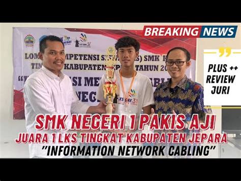 SMK Negeri 1 Pakis Aji Juara 1 Information Network Cabling LKS SMK IT