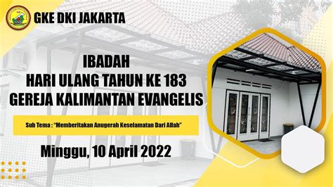 Ibadah Hut Gereja Kalimantan Evangelis Ke Gke Dki Jakarta