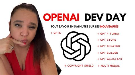 OpenAI Dev Day Keynote tout savoir sur les nouveautés GPT 4 TURBO