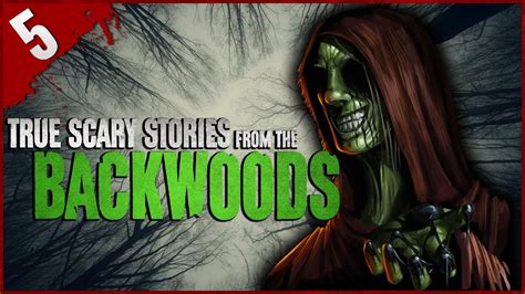 True Backwoods Horror Stories Darkness Prevails Youtube