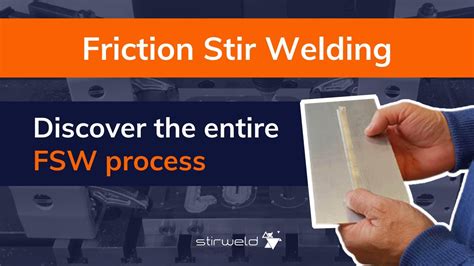 Friction Stir Welding Fsw Process Stirweld Fsw Is Now Accessible