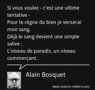 Citation Alain Bosquet Bien Si Vous Voulez C Est Une Ultime