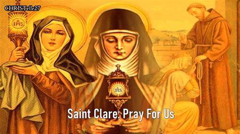 Prayers To St Clare Of Assisi Feast Day Prayers August 11 YouTube