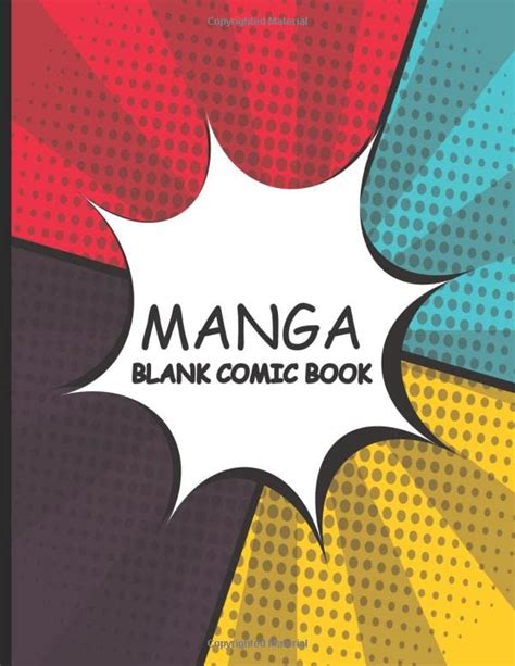 Manga Blank Comic Book 120 Pages 8 5” X 11” Colors Cover Draw Your