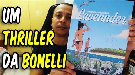 LAVENNDER UM THRILLER INCRÍVEL DA BONELLI YouTube