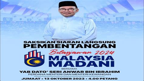 Live PEMBENTANGAN BELANJAWAN 2024 MALAYSIA MADANI OLEH PMX DS ANWAR