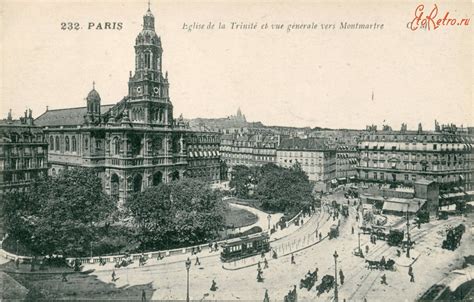 L Glise De La Trinit Et Vue G N Rale Vers Montmartre