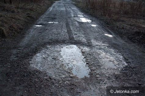 Ycie Z Dziurami I W B Ocie Marne Szanse Na Remont Drogi Jelonka