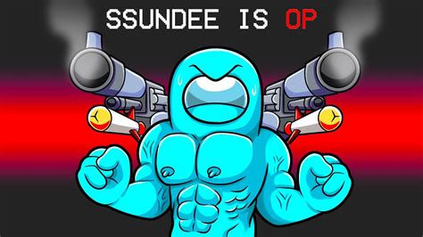 Ssundee Is Op In Among Us Youtube