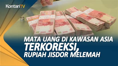 Mata Uang Di Kawasan Asia Terkoreksi Rupiah Jisdor Melemah