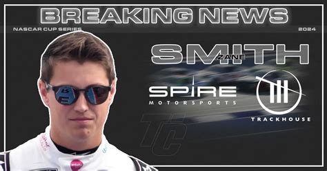 Zane Smith Joins Trackhouse Driving Third Spire Entry In