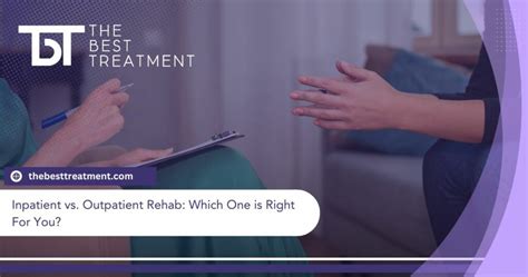 Inpatient Vs Outpatient Rehab The Best Treatment