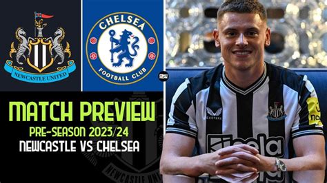 Match Preview Chelsea Vs Newcastle Prediction And Lineups