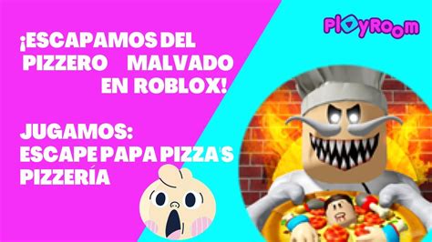 Escapamos Del Pizzero Can Bal En Roblox Youtube