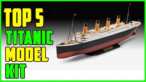 Top Best Titanic Model Kit Youtube