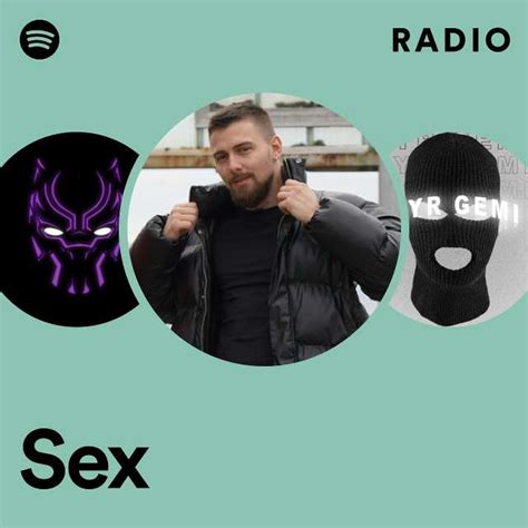 Sex Radio Playlist By Spotify Spotify