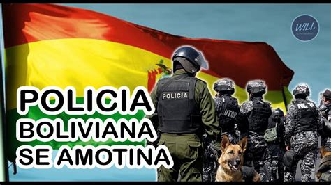 Motin De La Policia Boliviana Youtube