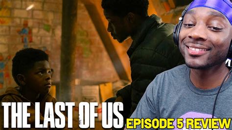 Hbo S The Last Of Us Hbo Episode 5 Endure And Survive Review And Breakdown Youtube