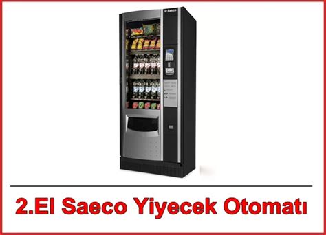 2 El Saeco Yiyecek Otomatı Satış Otomatları satış otomatı otomat