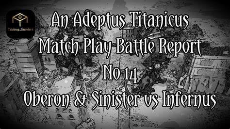 Adeptus Titanicus Match Play Battle Report No14 Confrontation Oberon