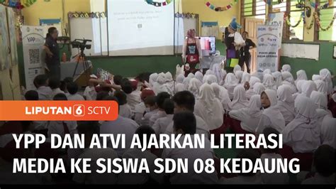 Ypp Sctv Indosiar Dan Atvi Gelar Literasi Media Di Sdn Kedaung