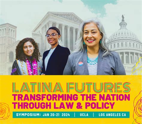 Ucla Hosts Latina Futures Transforming The Nation Through Law And Policy Symposium Latino