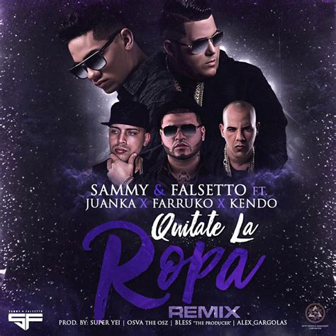 Carátula Frontal de Falsetto Sammy Quitate La Ropa Ft Juanka El