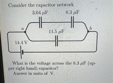 Solved Consider The Capacitor Network What Is The Voltage Chegg