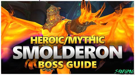 Smolderon Raid Guide Heroic Mythic Smolderon Amirdrassil Boss Guide