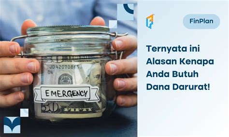 Pengertian Dana Darurat Tujuan Dan Tempat Menyimpannya Penting