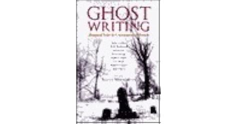 Ghost Writing: Haunted Tales by Contemporary Writers by Roger Weingarten