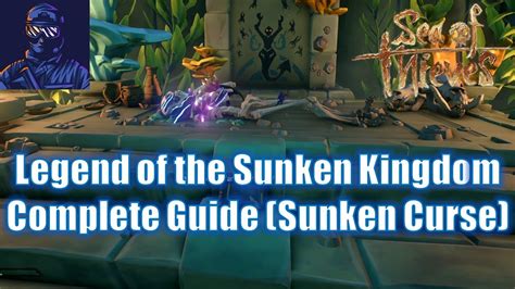 Sot The Legend Of The Sunken Kingdom Voyage Complete Guide For Curse