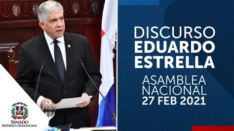 Discurso Eduardo Estrella Asamblea Nacional De Febrero Youtube