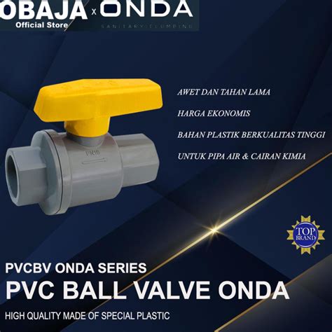 Jual Onda Ball Valve PVCBV 1 2 Onda Stop Kran PVC POLOS TANPA DRAT 1