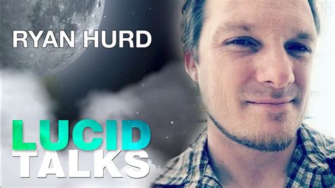 Lucid Talks W Ryan Hurd Dream Studies Portal Youtube