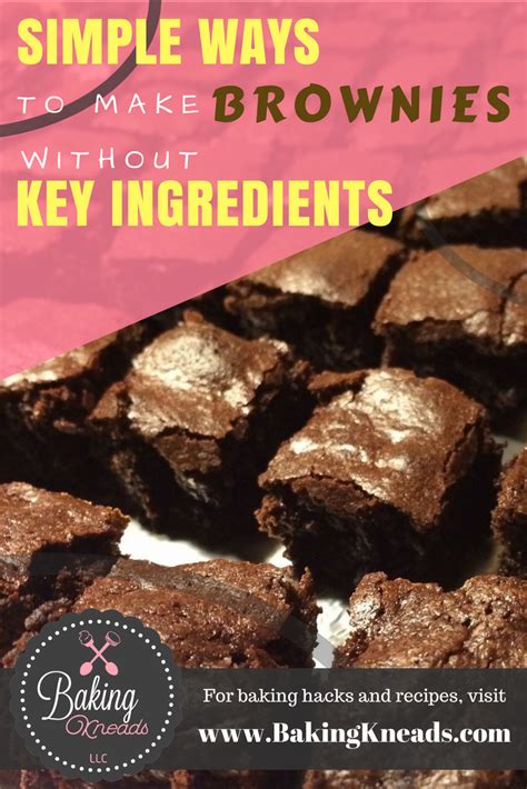 Simple Ways To Make Brownies Without Key Ingredients Baking Kneads Llc Brownie Mix Recipes