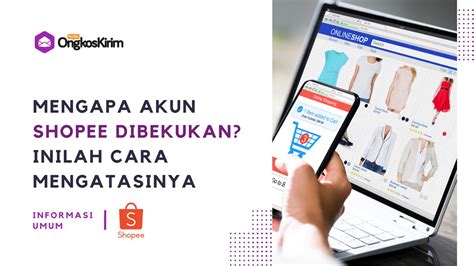 Akun Shopee Dibekukan Begini Cara Mudah Mengatasinya Plugin Ongkos Kirim