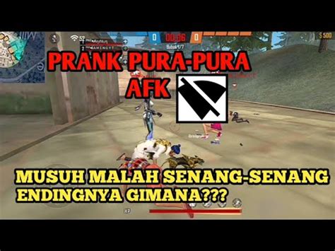 NGAKAK PARAH PRANK PURA PURA AFK DI CLASH SQUAD YouTube