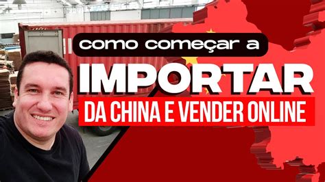 Como Importar Da China E Vender Na Internet Vale A Pena Youtube