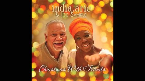 India Arie And Joe Sample Have Yourself A Merry Little Christmas Feat Kem Youtube