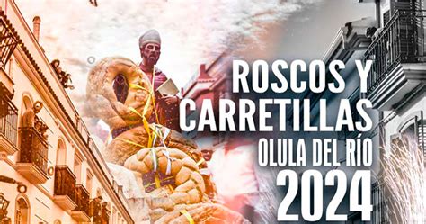 Fiestas De Los Roscos Y Carretillas Olula Del R O Weeky