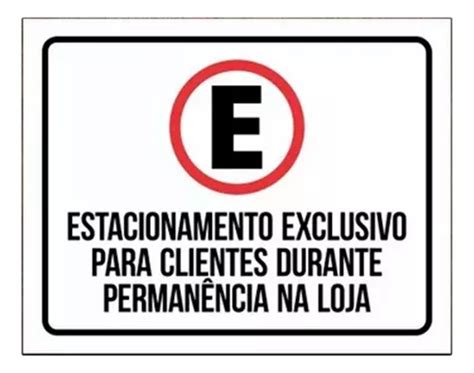 Placa Estacionamento Exclusivo Clientes Sinalização 36x46 MercadoLivre