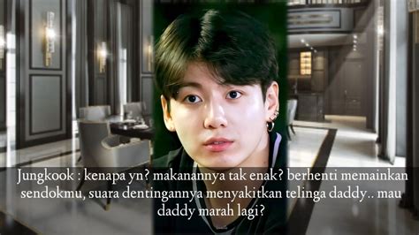 Ff Jeon Jungkook Daddy Saranghae Eps Jeongmal Mianhae Youtube