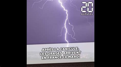 Apr S La Canicule Les Orages Arrivent En France Ce Mardi Vid O