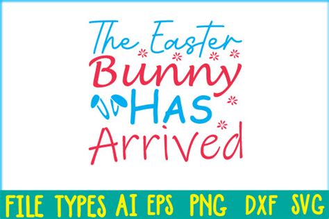 The Easter Bunny Has Arrived Graphic By Creative SVG World Creative